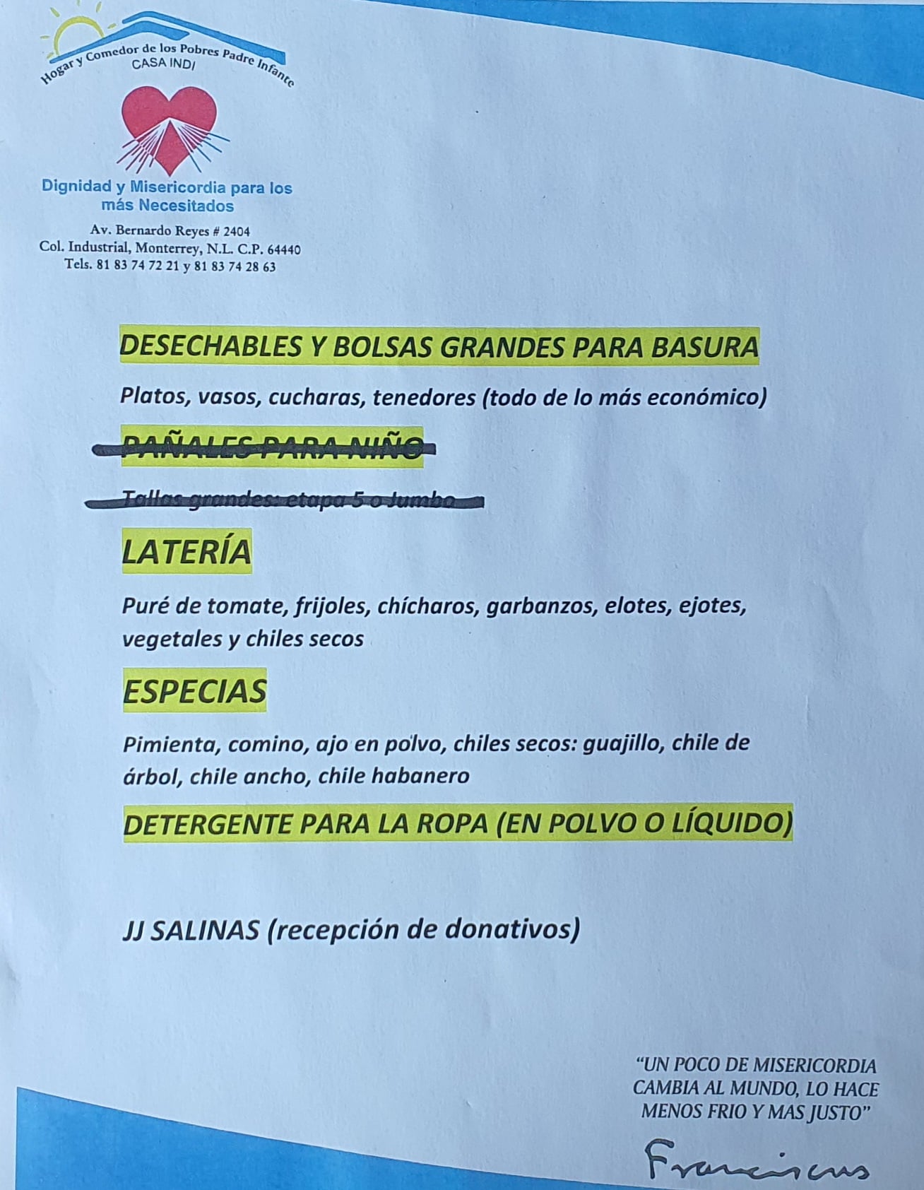Se aceptan donativos. Esto es lo que más se necesita en Casa INDI. Foto: Andrés Meza.