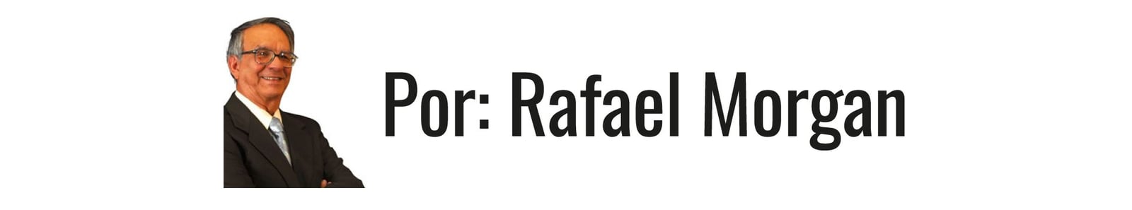  Por: Rafael Morgan