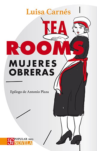 Tea Rooms. Mujeres obreras de Luisa Carnés