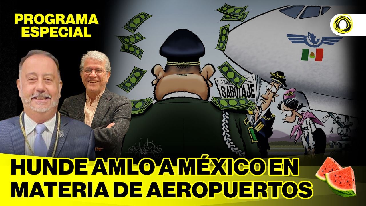 Hunde AMLO a México en materia de aeropuertos