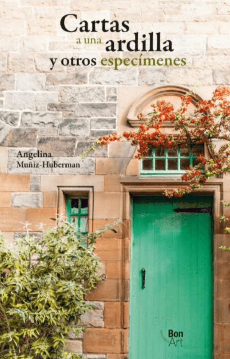Cartas a una ardilla y otros especímenes de Angelina Muñiz