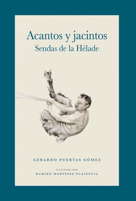 Acantos y jacintos. Sendas de la Hélade de Gerardo Puertas Gómez