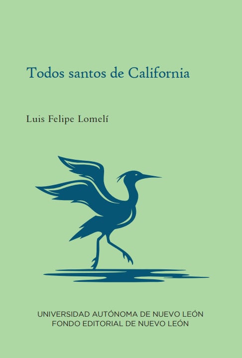 Todos los santos de california de Luis Felipe Lomelí