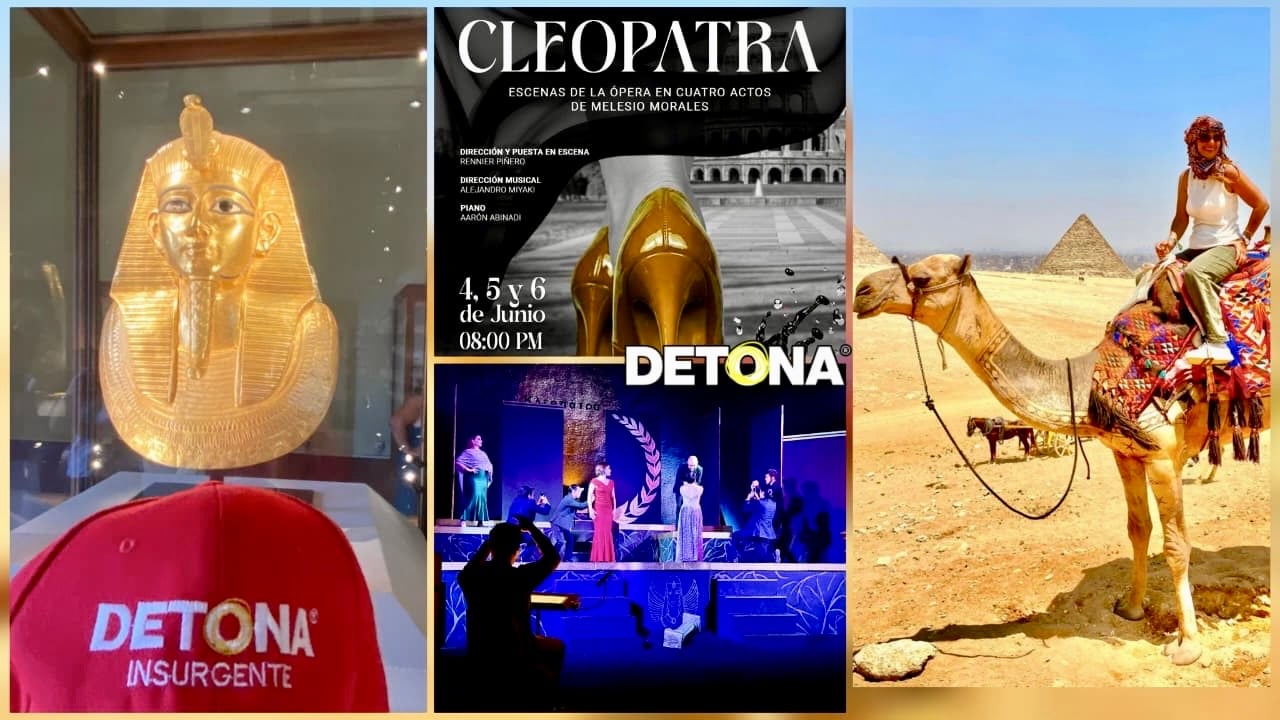 Material gráfico de las escenas de "Cleopatra" (Melesio Morales), reforzadas con fotos captadas en Egipto. Diseño por Edwin Sánchez Landeros. Grupo DETONA®