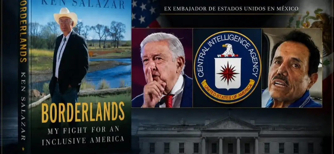 El libro “Borderlands” de Ken Salazar y la manufactura de la CIA.