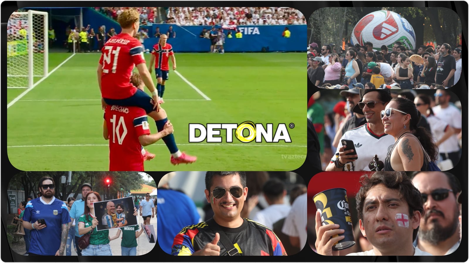 Fotos cortesía de la FIFA. Las del Fan Fest del Parque Fundidora son obra del maestro Carlos Rodríguez. Diseño por Edwin Sánchez Landeros, Grupo DETONA®️