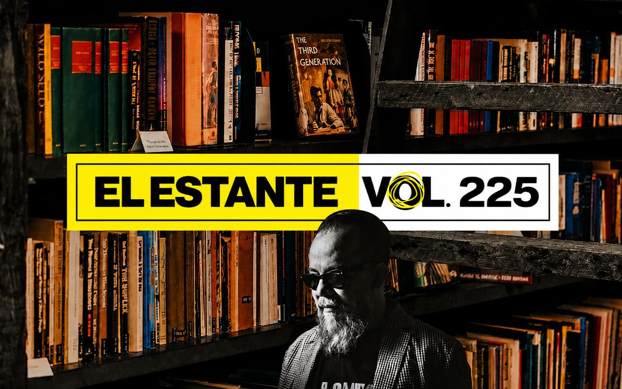 El Estante, Vol. 225